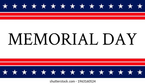 Vector of US Memorial Day celebration background banner or greeting card, with text and USA flag elements