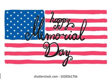 Vector USA flag on the white background  with calligraphy words "happy Memorial Day"