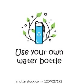 Vector Use Your Own Water Bottle background template. Zero Waste Illustration Poster. Color outline icon banner. No Plastic and Go Green concept