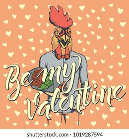 Vector valentine day concept. Illustration of rooster head on human body with flowers, and lettering Be My Valentine