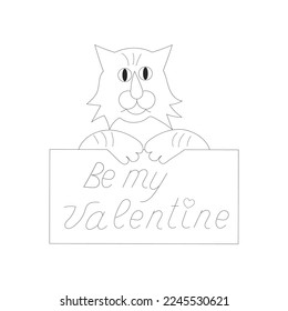 Vector of Valentine` s day card with cat and words Be my Valentine.Black and white cketch
