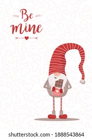 Vector Valentines day card with gnome. Be mine. Scandinavian cute elf in red winter hat on white background. Nordic illustration in flat style.