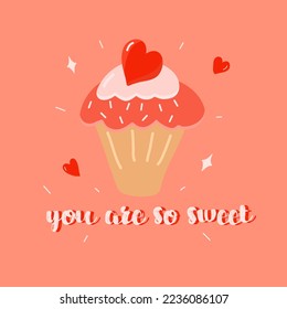  Vector valentines day card You are so sweet, love you greeting card with compliment so cute hand drawn design