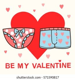 Vector Valentines day joke card with male and female underwear. Be my Valentine.