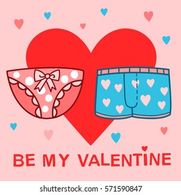 Vector Valentines day joke card with male and female underwear. Be my Valentine.
