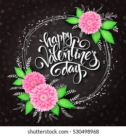 vector valentines day lettering with a frame, chrysanthemum flower bouquet with doodle branches on black doodle background. Design for greeting card or poster.