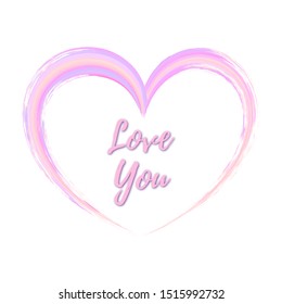 Vector Valentines day poster with pink iridescent hand drawn paint heart and text Love You isolated on white background. Brush stroke element.