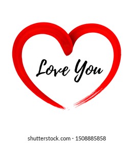 Vector Valentines day poster with realistic trace of hand drawn red paint heart. Text Love You. Isolated on white background. Brush stroke element.