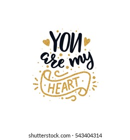 Texto del Día de San Valentín vectorial con elementos brillantes. Letras dibujadas a mano, Negro y oro. Eres mi corazón. Cita romántica para tarjetas de felicitación de diseño, tatuajes, invitaciones de vacaciones.