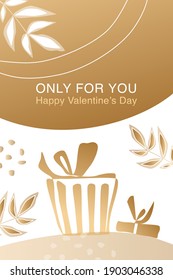 Vector valentine's day  trendy card, story or poster, abstract  shapes and line in gold colour. Contemporary art. Postcard with inscriptions about love - Happy Valentine’s Day, only for you 