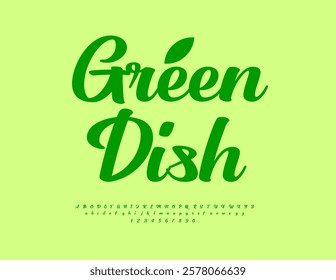 Vector Vegan sticker Green Dish. Stylish Cursive Font. Calligraphic Set of Green Alphabet Letters and Numbers.