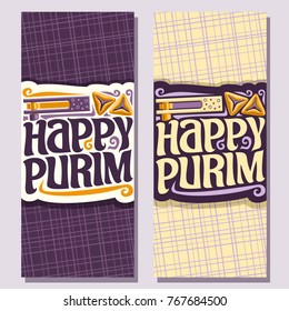 Vector vertical banner for Purim holiday, greeting card with noise maker toy and triangle hamantash pastry for jewish festival, original font for congratulatory text happy purim on abstract background