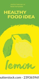 Vector vertical banner template with hand-drawn lemon illustration with pastel drawings texture. Color label or packaging for lemon soap, jam, juice, cosmetic products.