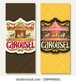 Vector vertical banners for children's Carousel, vintage merry go round attraction with horses in amusement park, original brush typeface for word carousel, ticket with copy space for french carrousel