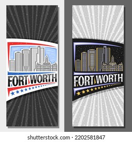 Vector vertical banners for Fort Worth, decorative ticket with illustration of famous texan city scape on day and dusk sky background, art design tourist card with unique lettering for word fort worth