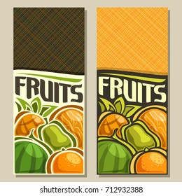 Vector vertical banners for Fruits with copy space: pineapple, yellow melon, green pear, juicy watermelon, orange, veg fruit mix, layout with original font for text fruits with abstract background up.