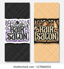 Vector vertical banners for Hair Salon, templates with hairdresser professional equipment, original brush typeface for words hair salon, design voucher with hairstyle tools for luxury beauty saloon.