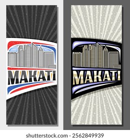 Vector vertical layouts for Makati, decorative ticket with line illustration of asian makati city scape on day and nighttime sky background, art design tourist card with unique letters for word makati