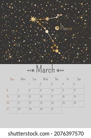 Vector vertical March 2022 calendar a with golden zodiac constellation and stars on a black background. A3, A2 poster with a horoscope Pisces sign. Planner with dates of one month