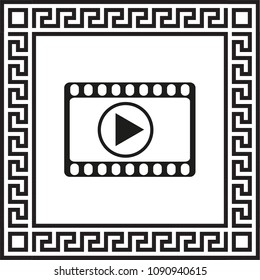 Vector video icon framed with Greek EPS ornament