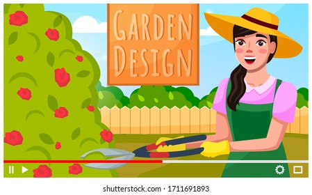 Vector video player interface. Woman in hat shooting vlog about garden design. Blogger or content creator shooting video tutorial for internet or vlogs. Online streaming, education at distance