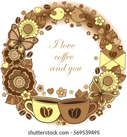 Vector vignette round shape. Abstract doodle flowers, key, lock, letter, butterfly and message. I love you and coffee. Have a nice day. Wreath design for Valentines Day cards