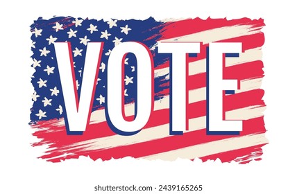 
Vector vintage American flag with vote text. Vintage USA flag for the 2024 US presidential election.