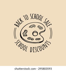 Vector vintage Back to School sale logo. Retro sign with palette. Children education icon. Knowledge day design concept. 