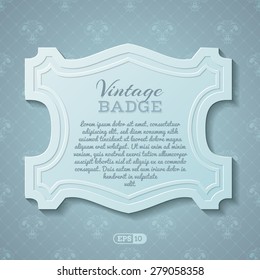 Vector vintage badge illustration. Blue retro background and three-dimensional badge. There is place for text in the center.