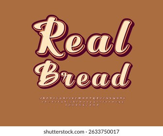 Vector Vintage badge Real Bread. Bright Retro Font. Fashion Cursive Alphabet Letters and Numbers set.