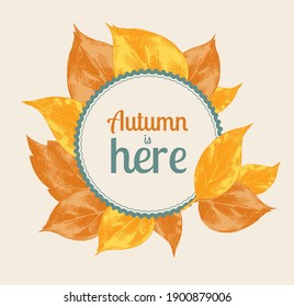 Vector vintage banner with round frame of orange leaves and decorative text. Seasonal autumn illustration for the design of promotional discount poster, cards. Imitation of drawing on old craft paper.