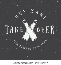 Vector vintage beer logo with slogan and fun motivation