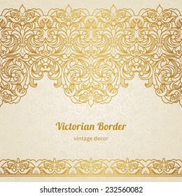 Vector vintage border in Victorian style. Ornate element for design. Ornamental floral pattern for wedding invitations, greeting cards. Traditional golden decor on scroll work background.