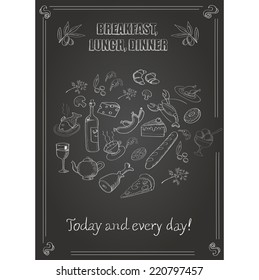 Vector vintage breakfast, lunch and dinner  poster  with food on a chalkboard
