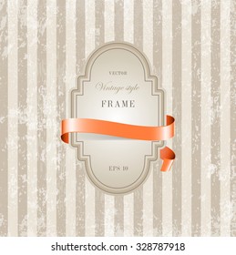 Vector vintage cardboard label decorated with glossy silky ribbon over beige striped weathered background. Old paper grungy texture. Retro style.