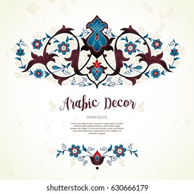 Vector vintage decor; ornate floral tracery for design template. Eastern style element. Premium arabic decoration. Place for text. Ornamental illustration for invitation, greeting cards, background.