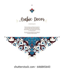 Vector vintage decor; ornate floral tracery for design template. Eastern style element. Premium arabic decoration. Place for text. Ornamental illustration for invitation, greeting cards, background.