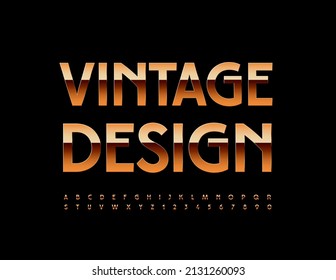 Vector Vintage Design Alphabet Set. Goldener eleganter Schriftzug. Shiny chic Letters and Numbers