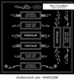 Vector vintage elements for design. Beautiful hand drawn boxes with place for text, perfect for dividers, headers, title. Rectangle boxes. Wild flowers and grass elements, chalkboard style 