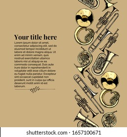 Vector vintage engraving template with brass musical instrument. Seamless pattern stripe. Place for your text.