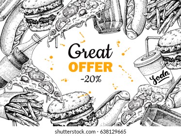 Vector vintage fast food special offer. Hand drawn junk food frame illustration. Soda, hot dog, pizza,  burger and french fries drawing. Great for label menu, poster, banner, voucher, coupon, promote.