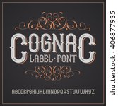 Vector vintage font with decoration.  Cognac label style.  Vintage font, good to use in any vintage style labels of alcohol drinks - absinthe, whiskey, gin, rum, scotch, bourbon