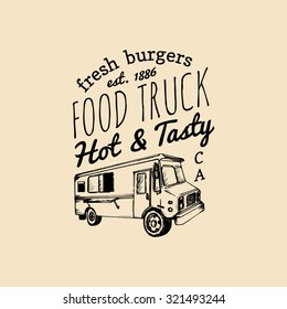 Vector vintage food truck logo with lettering. Retro hand drawn hipster street snack car illustration. Hot And Tasty eatery emblem.