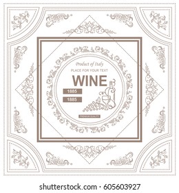 Vector vintage frame label for wine and beverage product. Ornate design label or banner for packages. Wave vine, grapes, bottles symbol elements. Classic design 