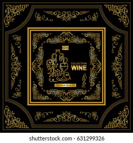 Vector vintage frame label for wine and beverage product. Ornate design label or banner for packages. Wave vine, grapes, bottles symbol elements. Black and gold colors