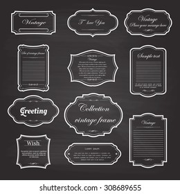 Vector of vintage frame set on chalkboard retro background. Calligraphic design elements.