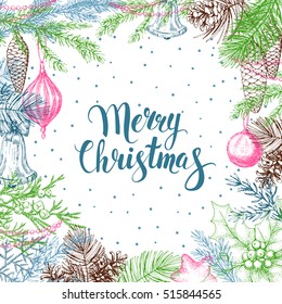 Vector vintage greeting card. Hand drawn conifers: fir, larch, juniper, pine, spruce. Sketch. Frame from conifers branches, cones and fir tree decorations. Handwritten inscription Merry Christmas.