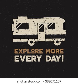 Vector vintage hand drawn print design. Explore more concept. Van symbol. Retro Travel label, logotype with lettering elements. Typographic emblem. Adventure background, stamp for web design or print.