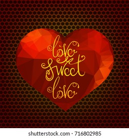 Vector Vintage Hand Lettering Isolated on Red Heart Background. Romantic Love Quote Design