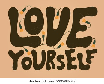 Vector vintage handwritten inscription Love yourself. Postcard or banner with lettering in retro style with wildflowers.